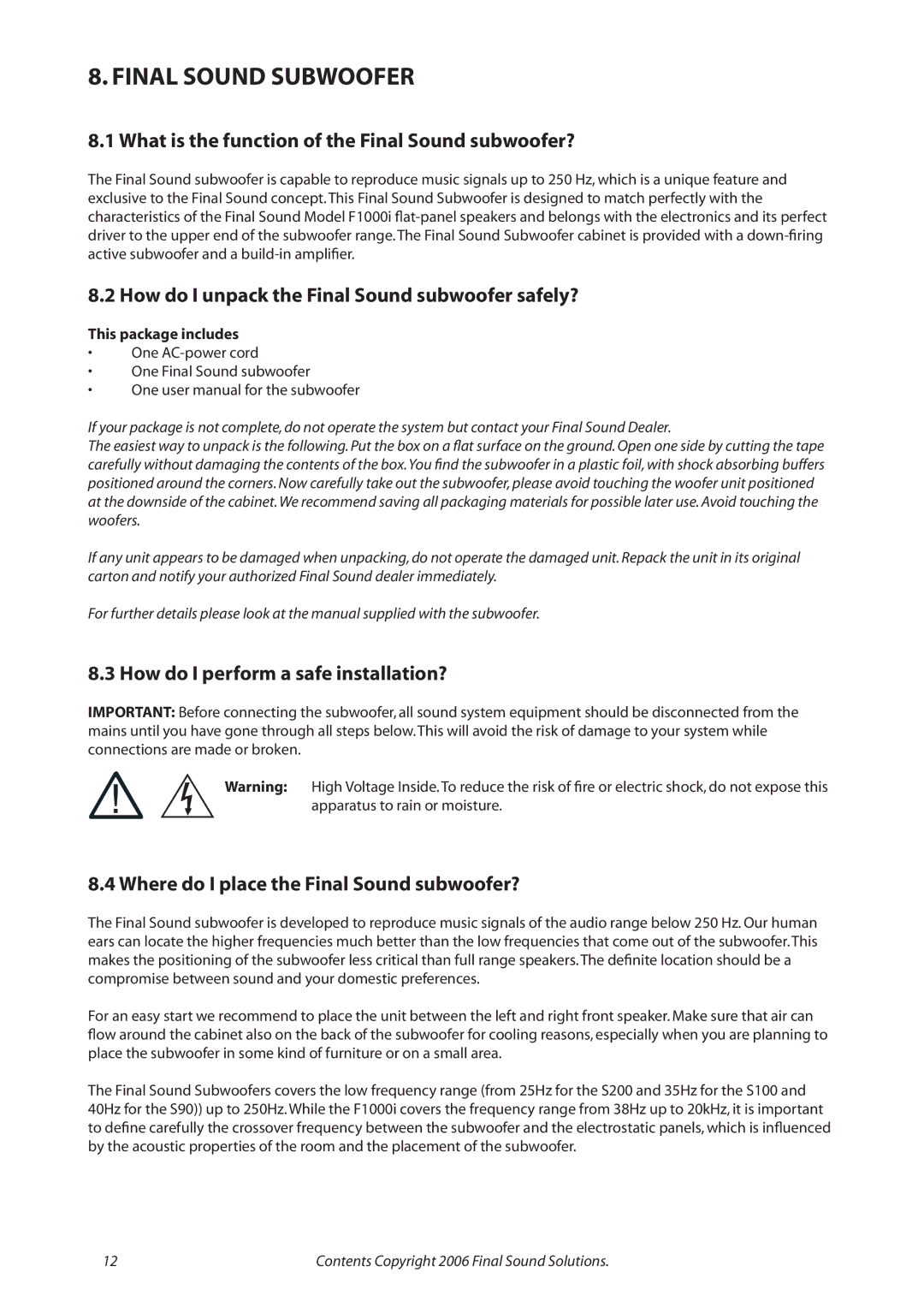 Final Sound F1000i user manual Final Sound Subwoofer, What is the function of the Final Sound subwoofer? 