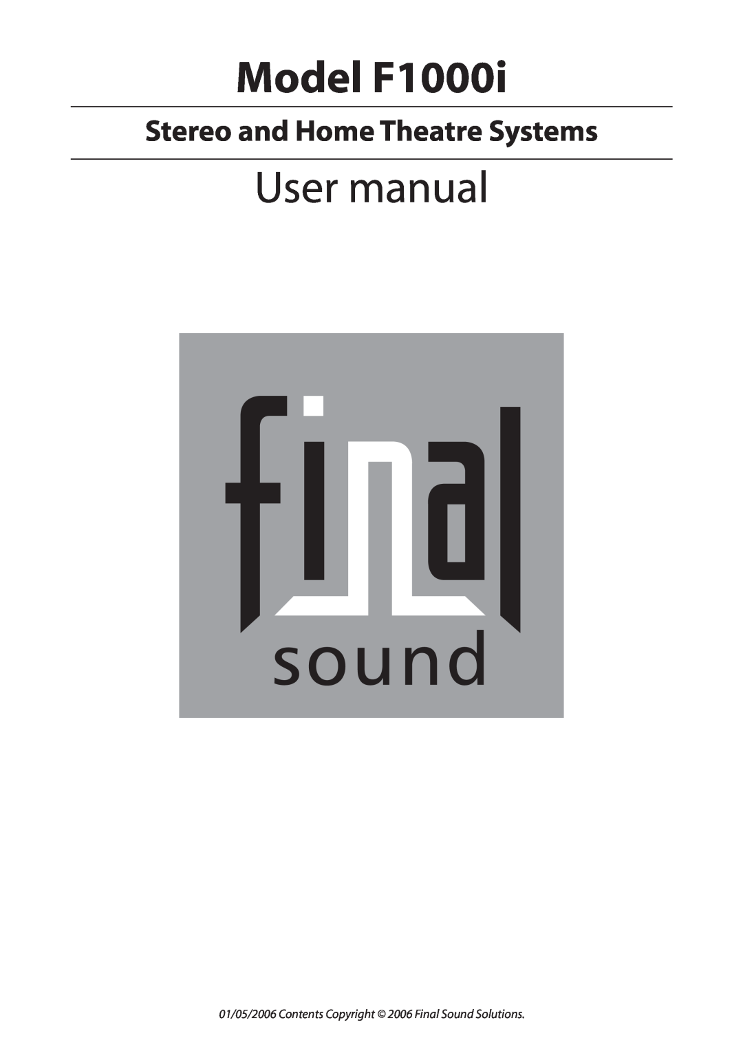 Final Sound user manual Model F1000i, Stereo and Home Theatre Systems 