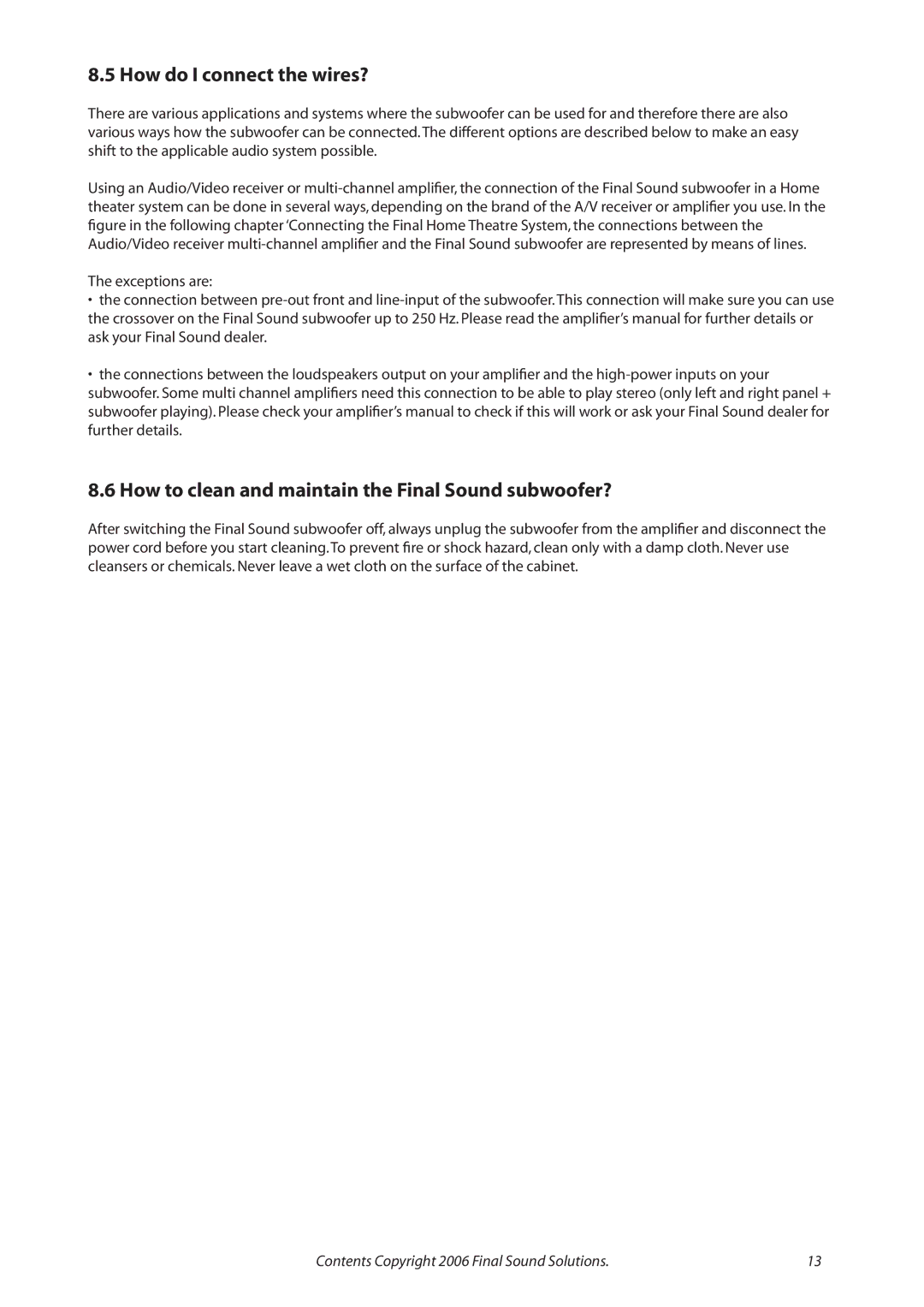 Final Sound F600i user manual How do I connect the wires?, How to clean and maintain the Final Sound subwoofer? 