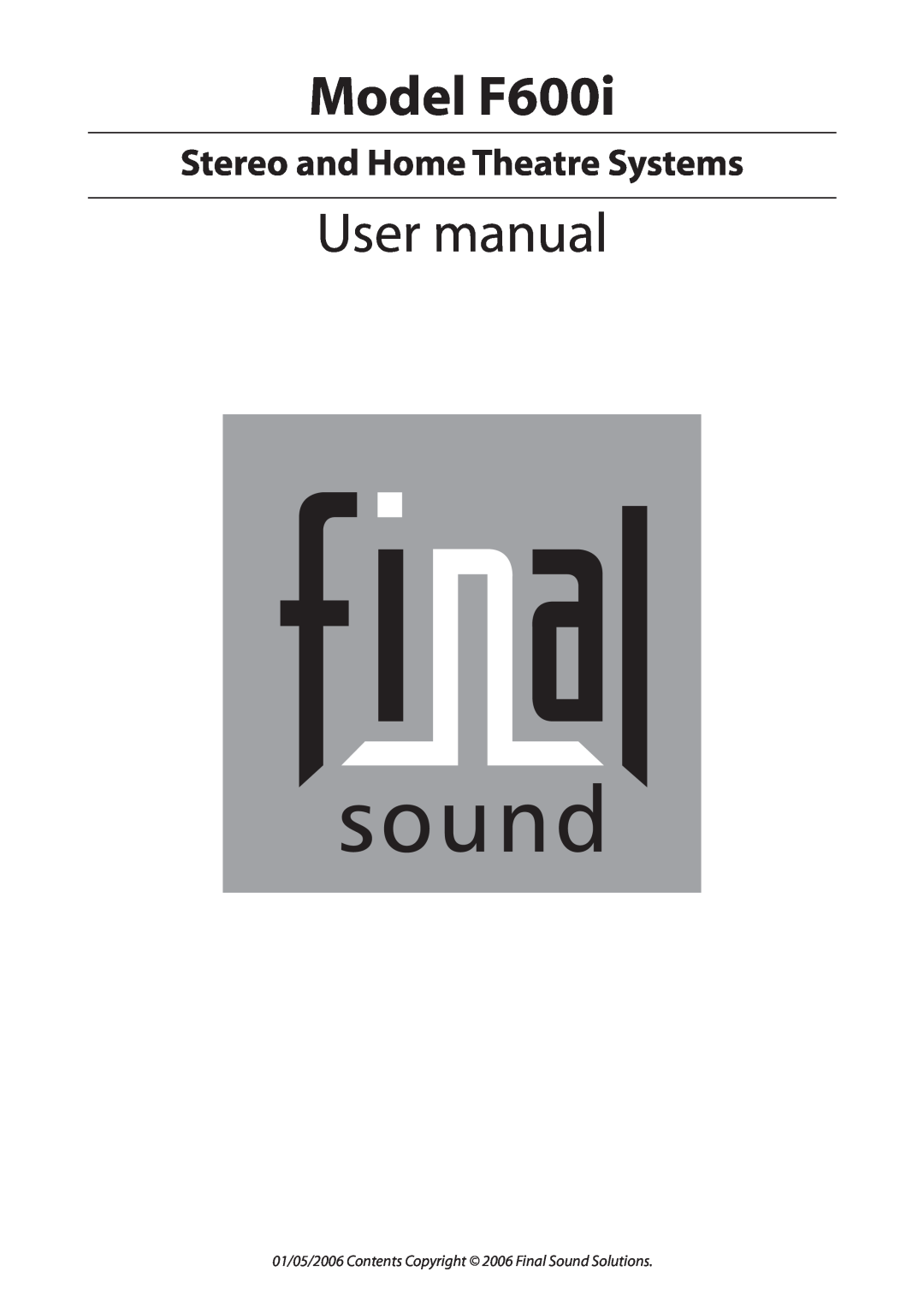 Final Sound user manual Model F600i, Stereo and Home Theatre Systems 