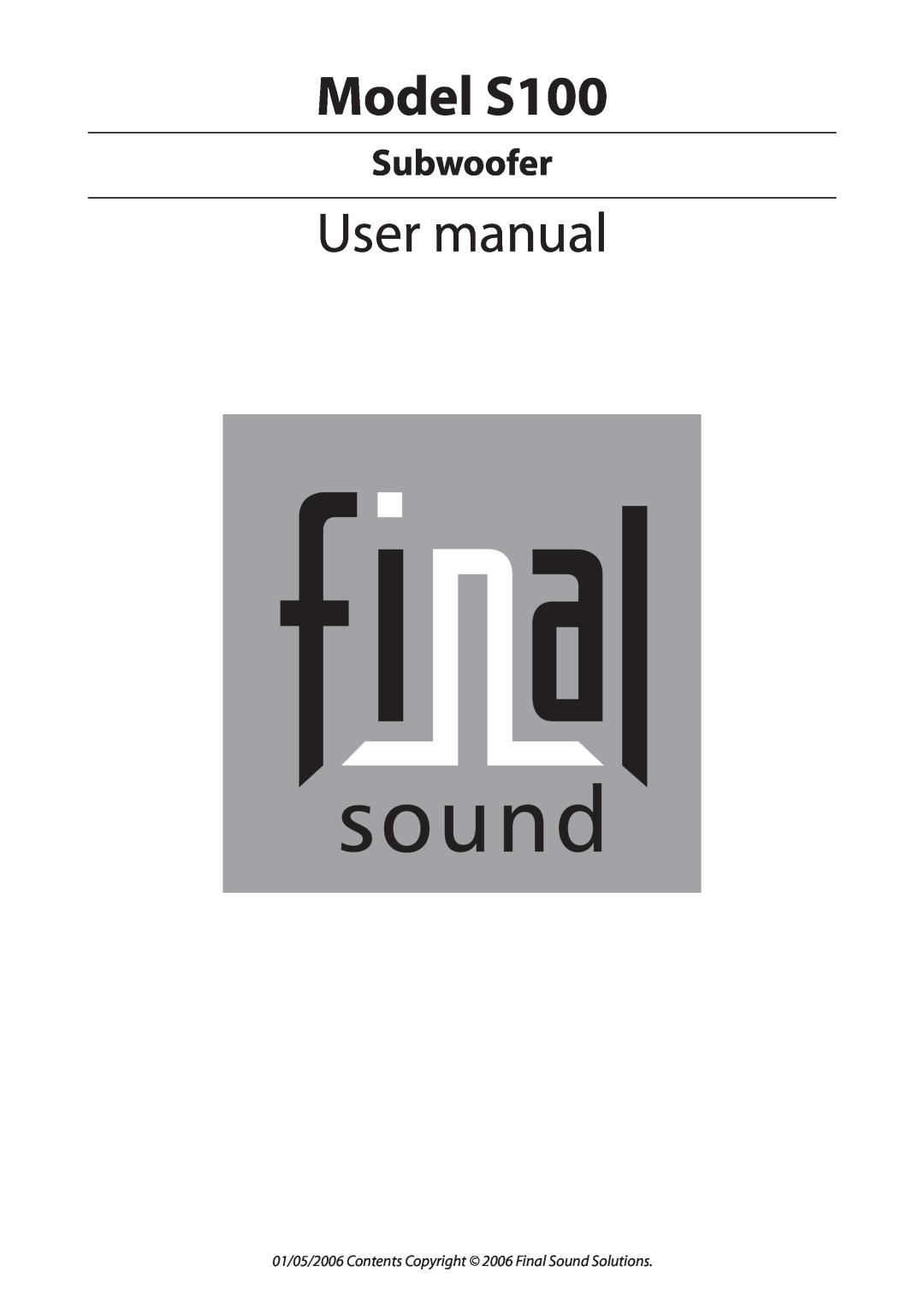 Final Sound user manual Model S100, Subwoofer 