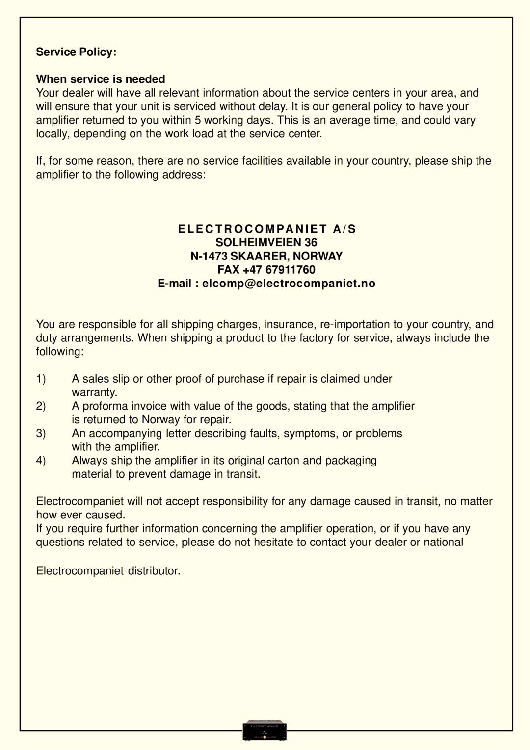 Fine Digital AW-250 owner manual Service Policy When service is needed, E C T R O C O M PA N I E T a / S 