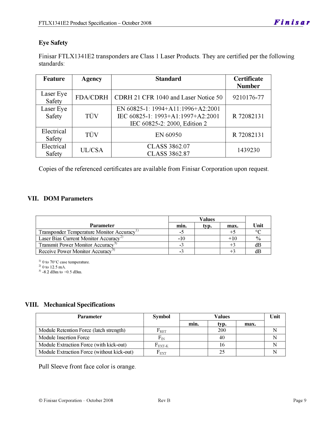 Finisar FTLX1341E2, 10GBASE-LRM X2 manual Eye Safety, Feature Agency Standard Certificate Number, VII. DOM Parameters 