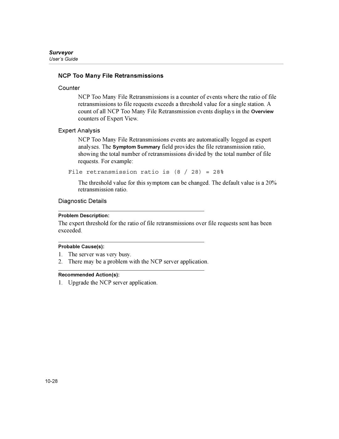 Finisar Surveyor manual NCP Too Many File Retransmissions, File retransmission ratio is 8 / 28 = 28% 