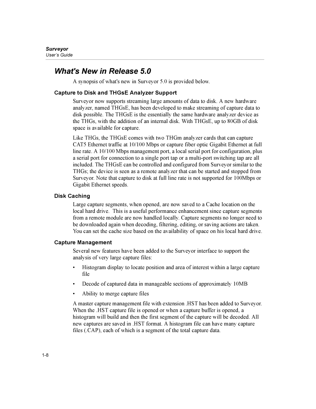 Finisar Surveyor manual Whats New in Release, Capture to Disk and THGsE Analyzer Support, Disk Caching, Capture Management 