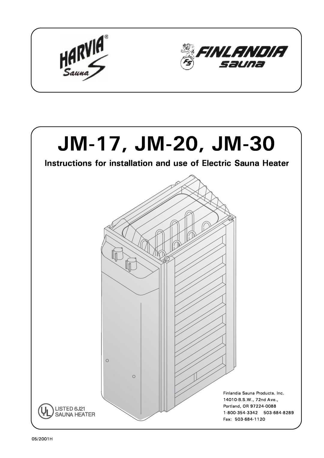 Finlandia manual JM-17, JM-20, JM-30, Finlandia Sauna Products. Inc, 14010-B.S.W.,72nd Ave Portland, OR, 05/2001H 