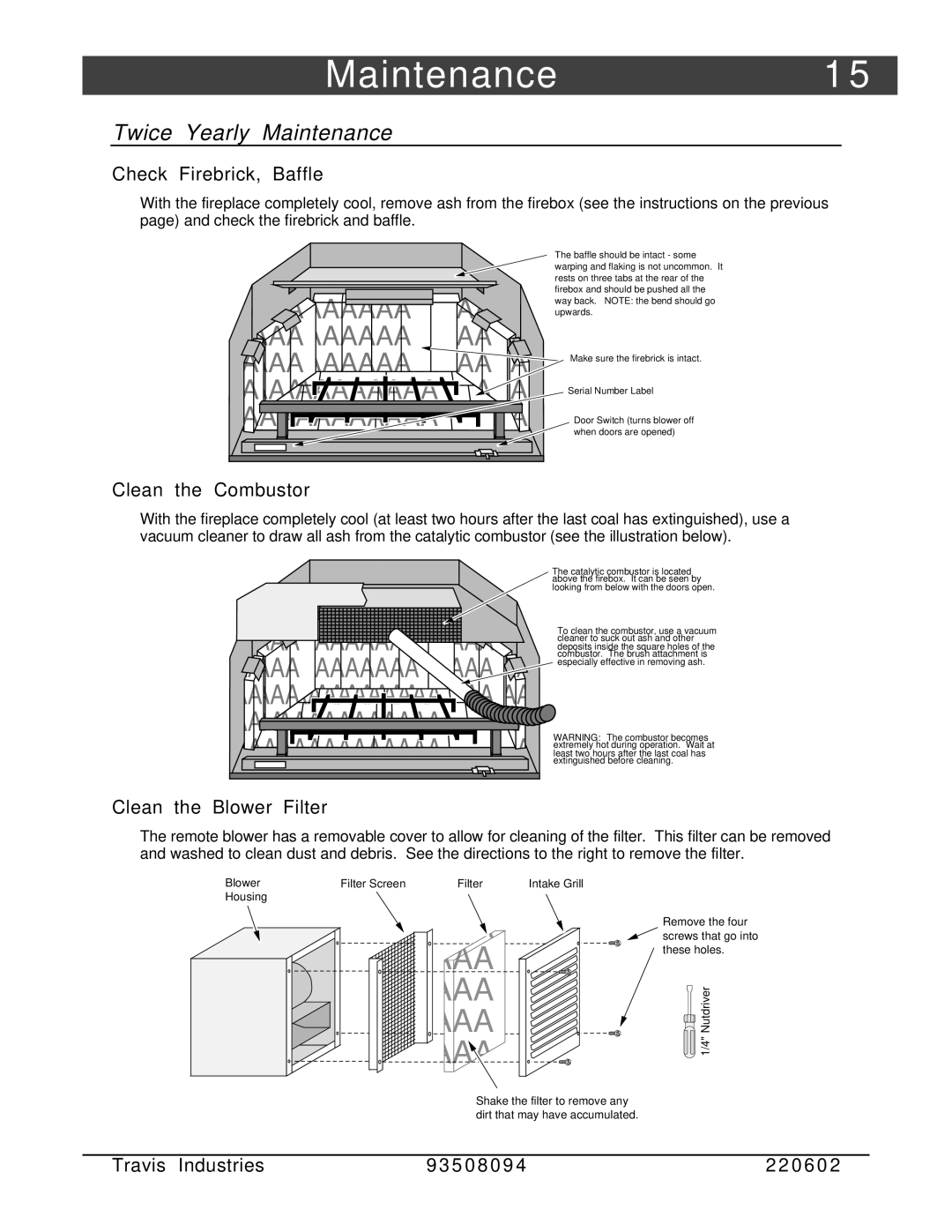 FireplaceXtrordinair 44-Elite Maintenance1, Twice Yearly Maintenance, Check Firebrick, Baffle, Clean the Combustor 