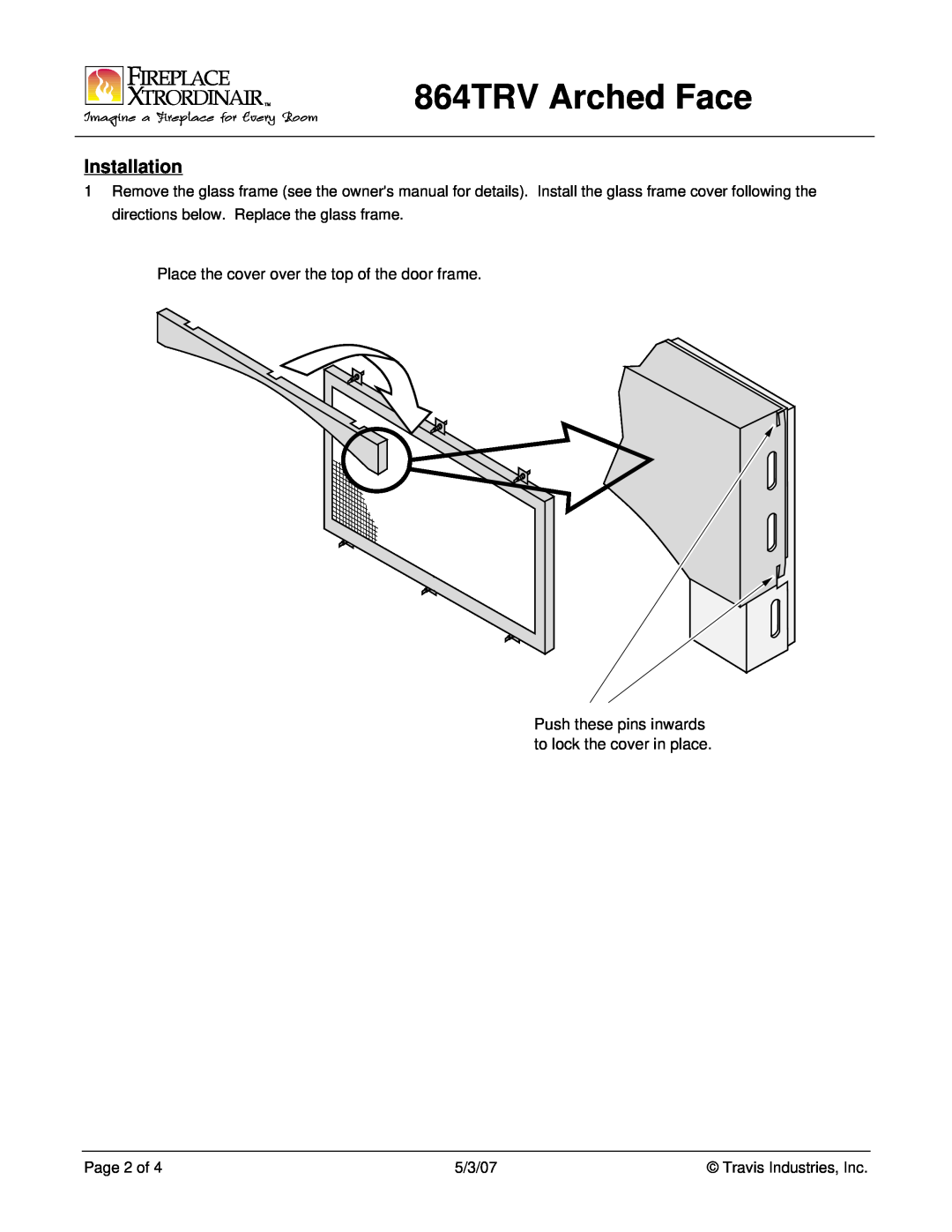 FireplaceXtrordinair manual Installation, Page 2 of, 864TRV Arched Face, Place the cover over the top of the door frame 