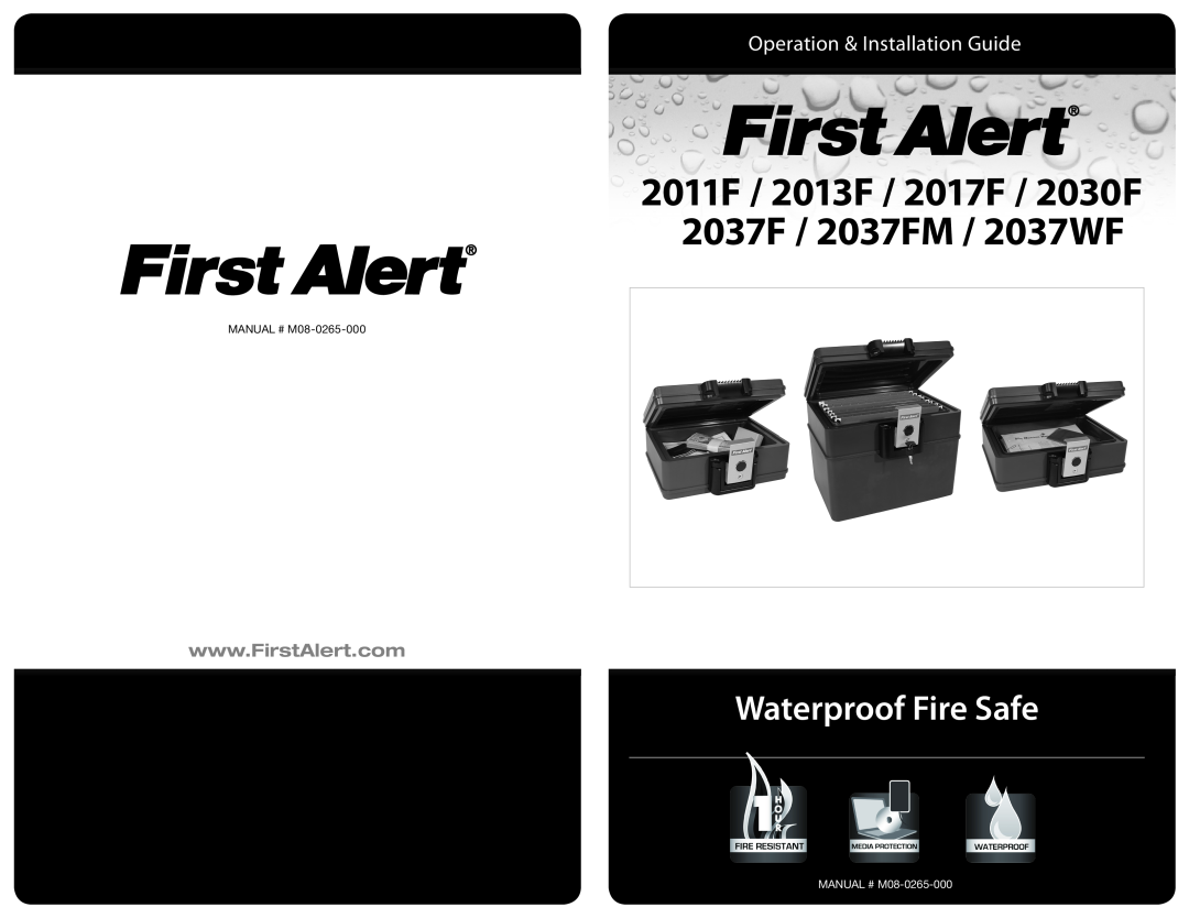 First Alert manual 2011F / 2013F / 2017F / 2030F 2037F / 2037FM / 2037WF, Waterproof Fire Safe, MANUAL # M08-0265-000 