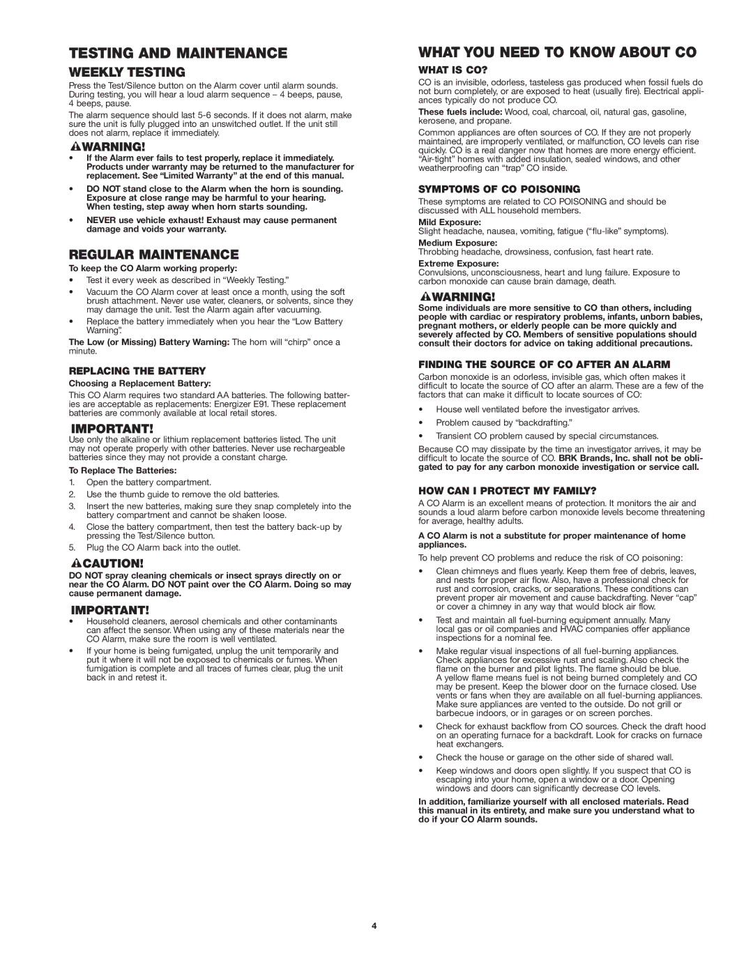 First Alert CO605 user manual Testing and Maintenance, What YOU Need to Know about CO, Weekly Testing, Regular Maintenance 