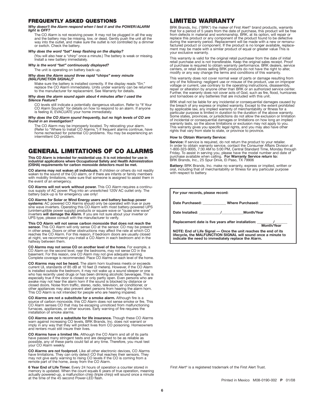 First Alert co614 user manual General Limitations Of Co Alarms, Limited Warranty, Frequently Asked Questions 
