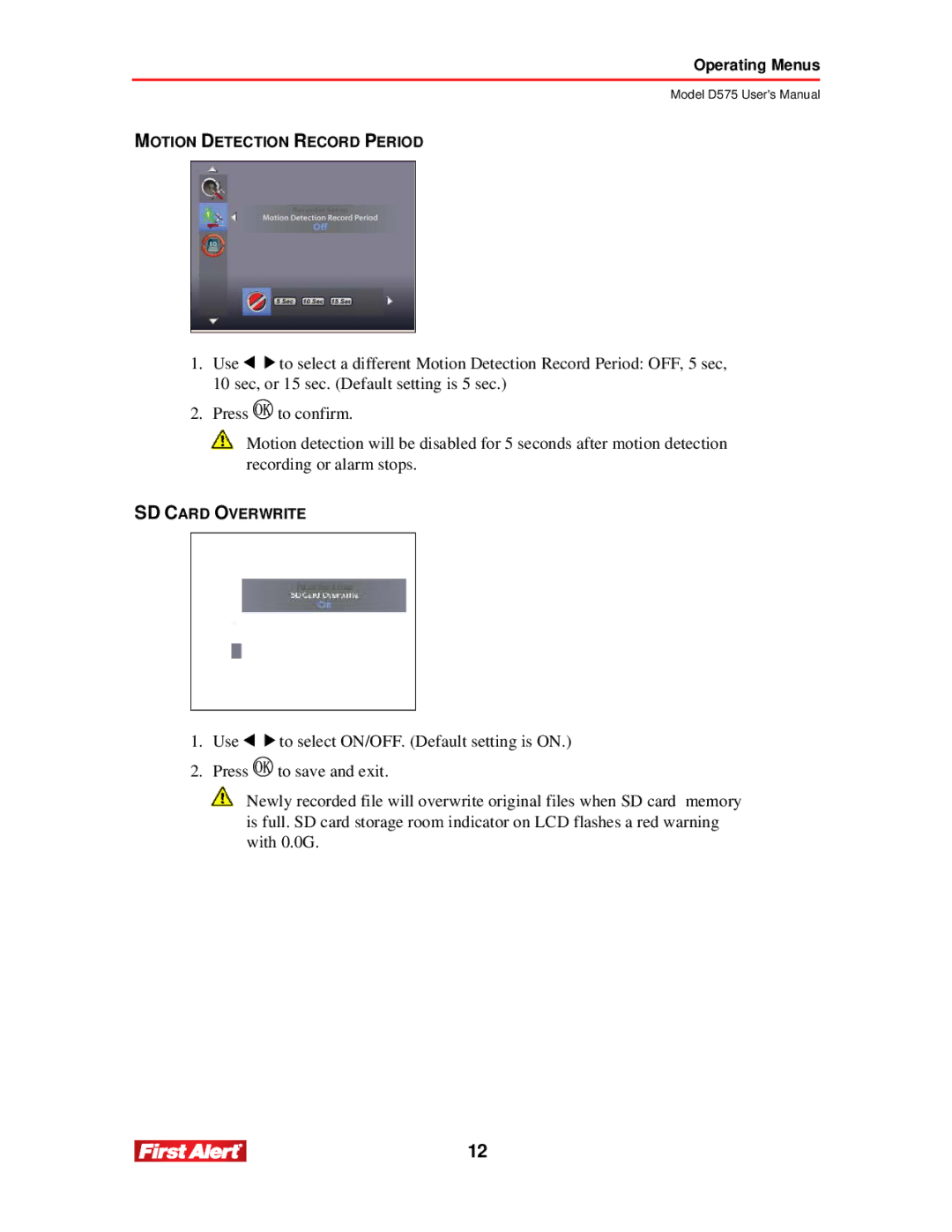 First Alert D575 user manual To select ON/OFF. Default setting is on 