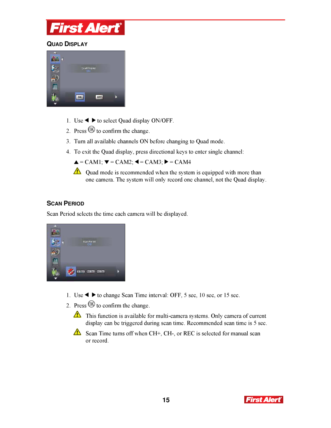 First Alert DW-702, DW-700 user manual To select Quad display ON/OFF 