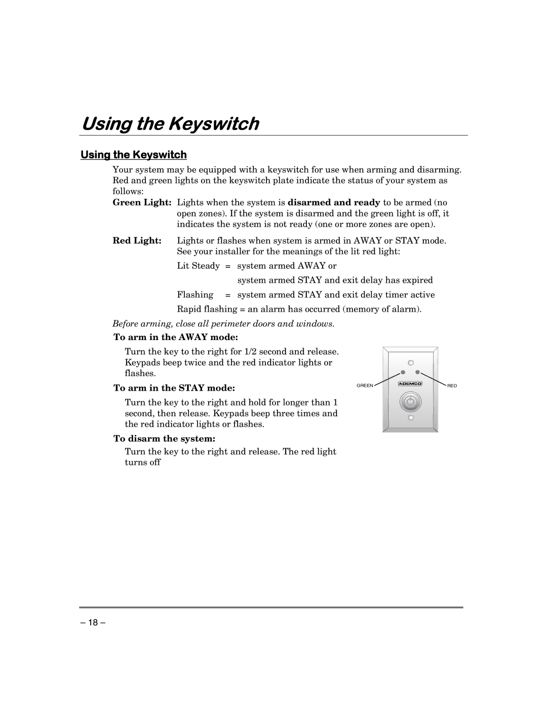 First Alert FA148CPSIA manual Using the Keyswitch, To arm in the Away mode, To arm in the Stay mode, To disarm the system 