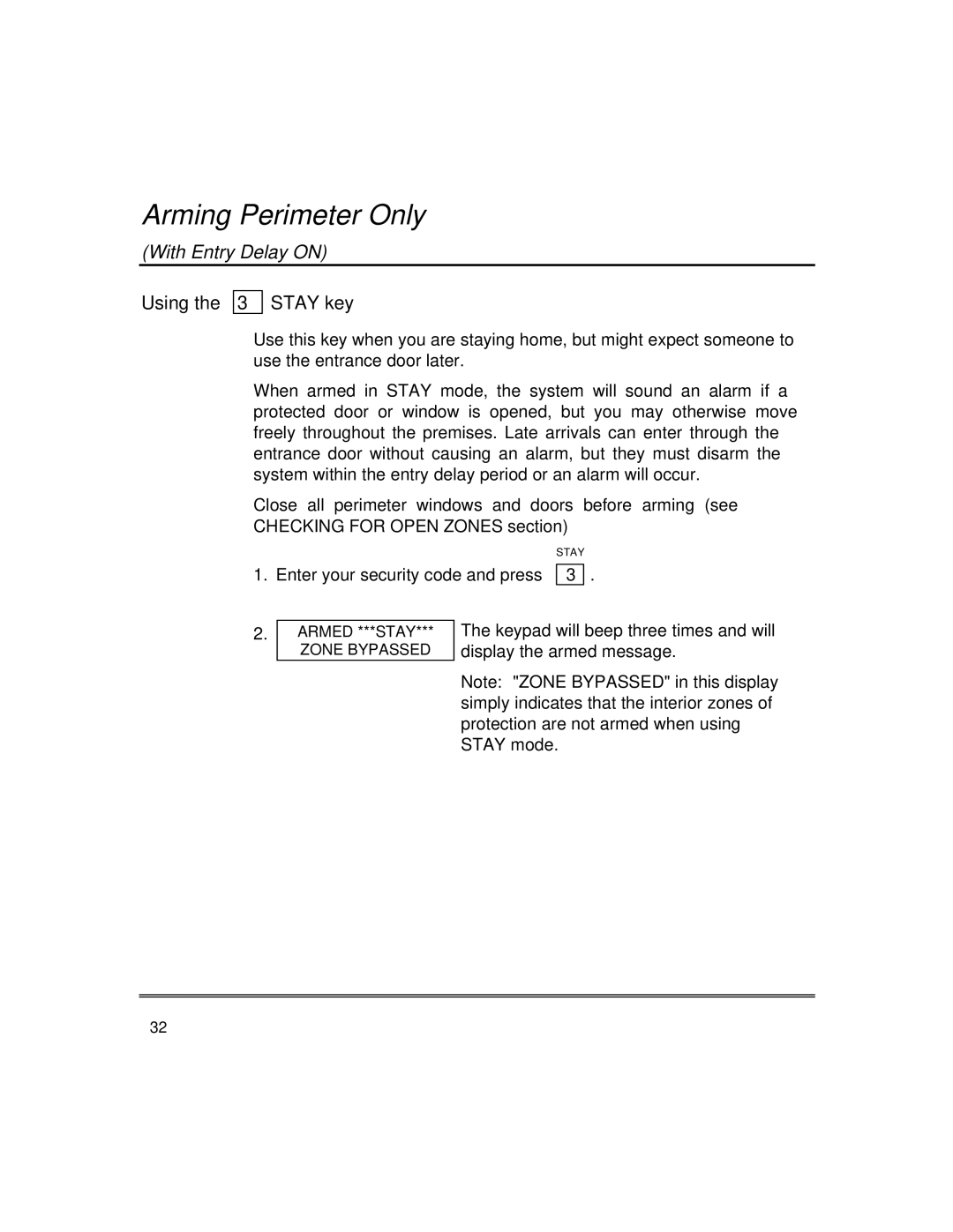 First Alert fire and burglary partitioned security systems with scheduleing Arming Perimeter Only, Using the 3 Stay key 