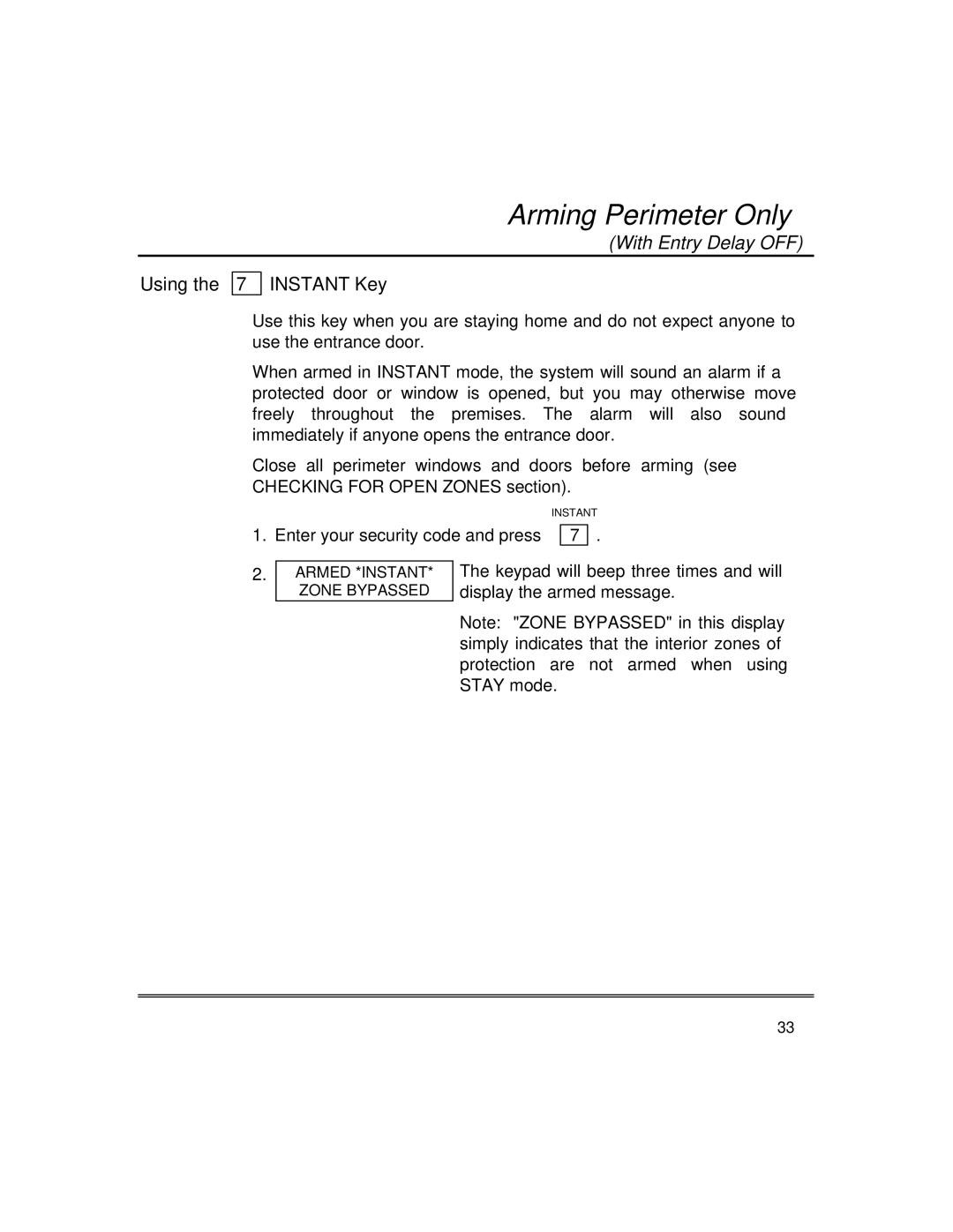 First Alert fire and burglary partitioned security systems with scheduleing manual With Entry Delay OFF, Using Instant Key 