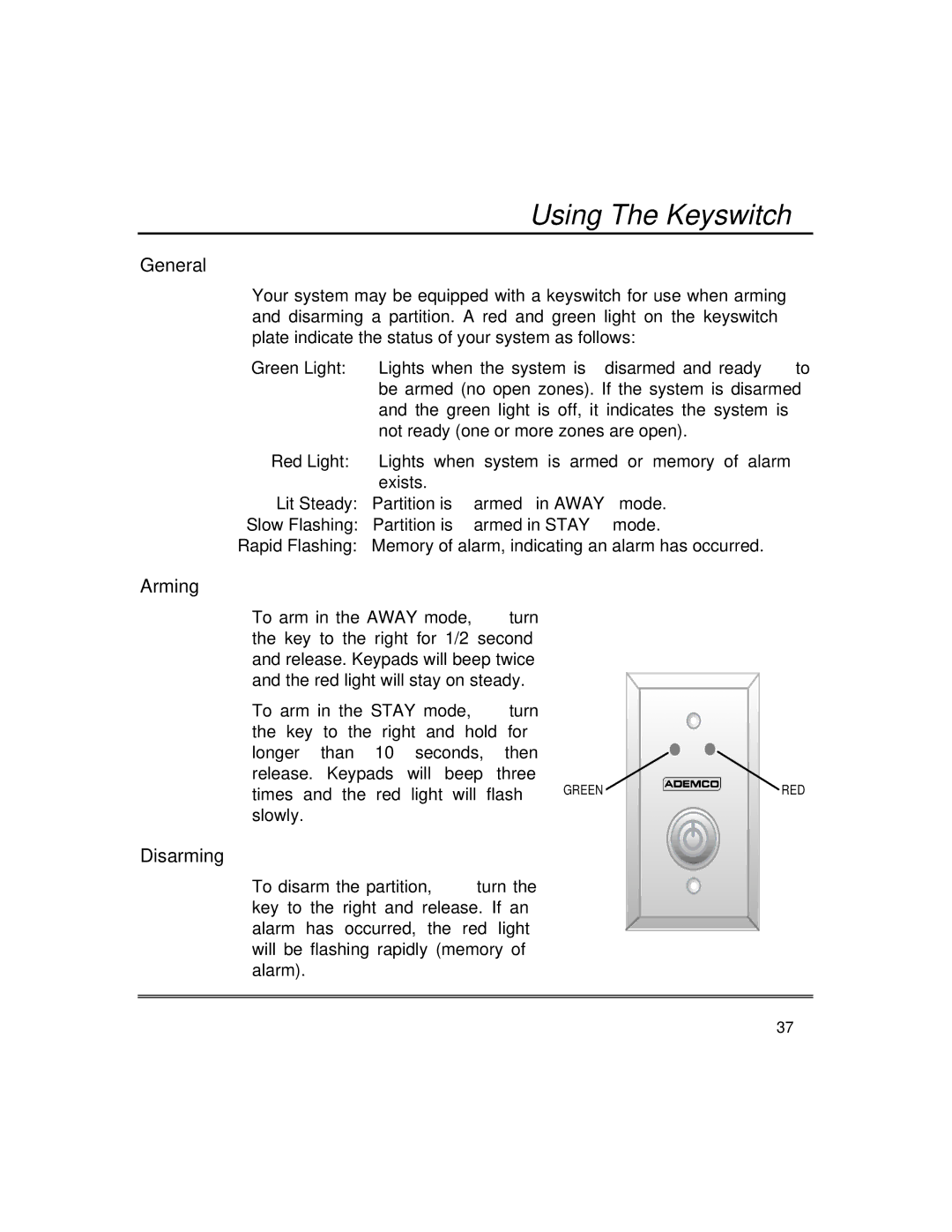 First Alert fire and burglary partitioned security systems with scheduleing manual Using The Keyswitch, Arming, Disarming 