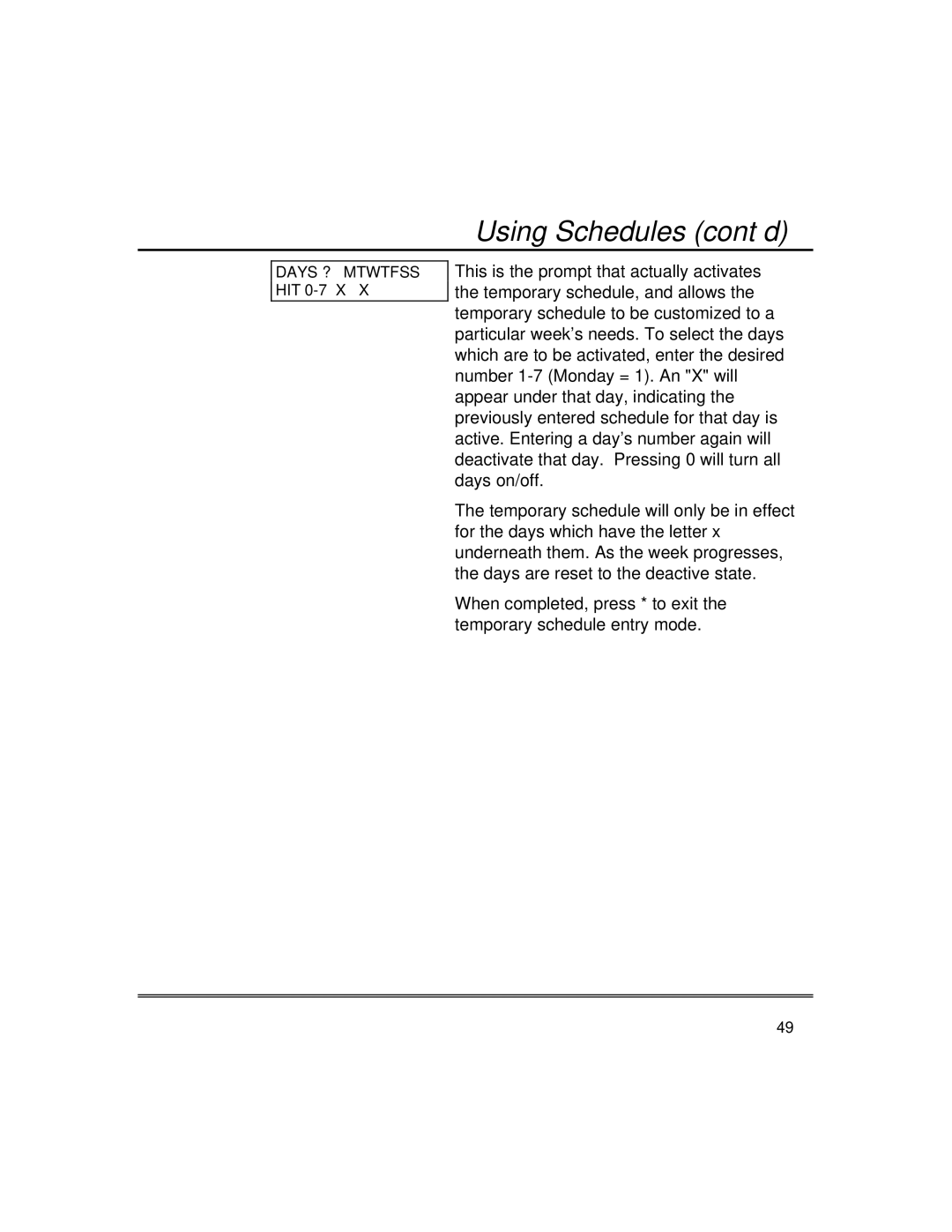 First Alert fire and burglary partitioned security systems with scheduleing manual Days ? Mtwtfss HIT 0-7 X 