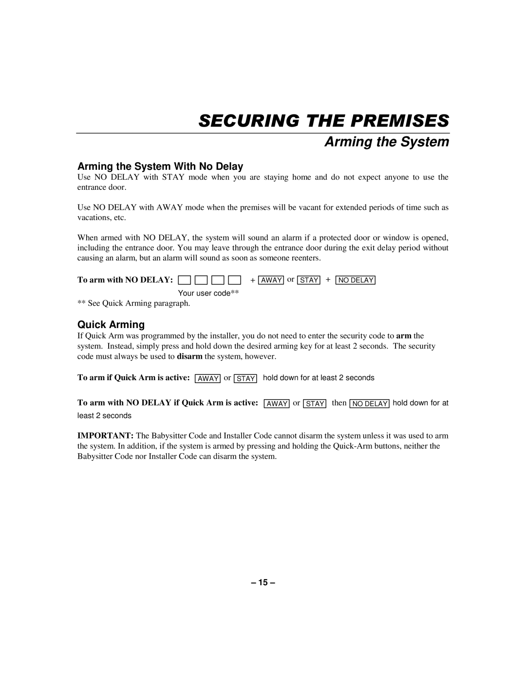 First Alert K596-1 9 manual Arming the System With No Delay, Quick Arming, To arm with no Delay 