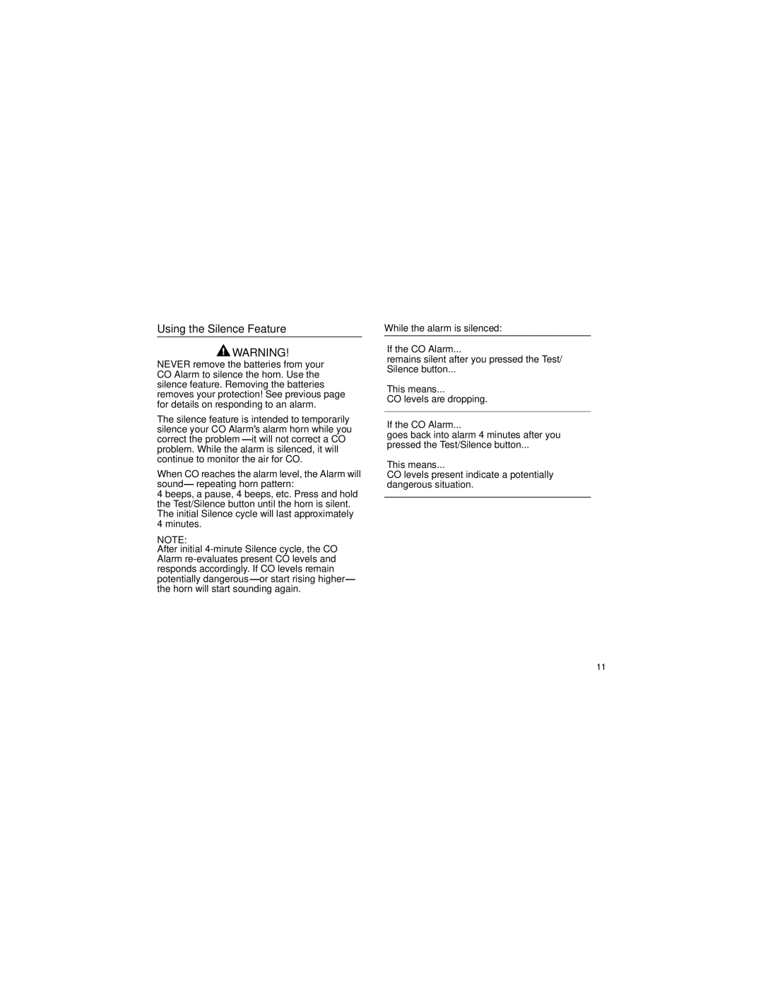 First Alert MODEL FCD3N user manual Using the Silence Feature, While the alarm is silenced If the CO Alarm, This means 