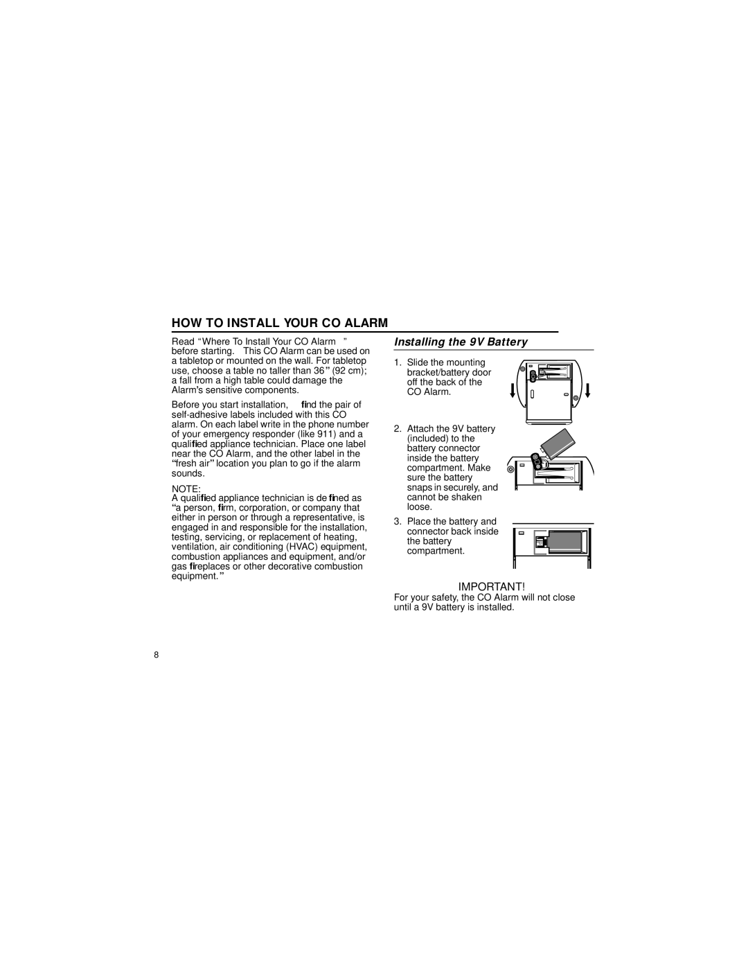 First Alert MODEL FCD3N user manual HOW to Install Your CO Alarm, Installing the 9V Battery 