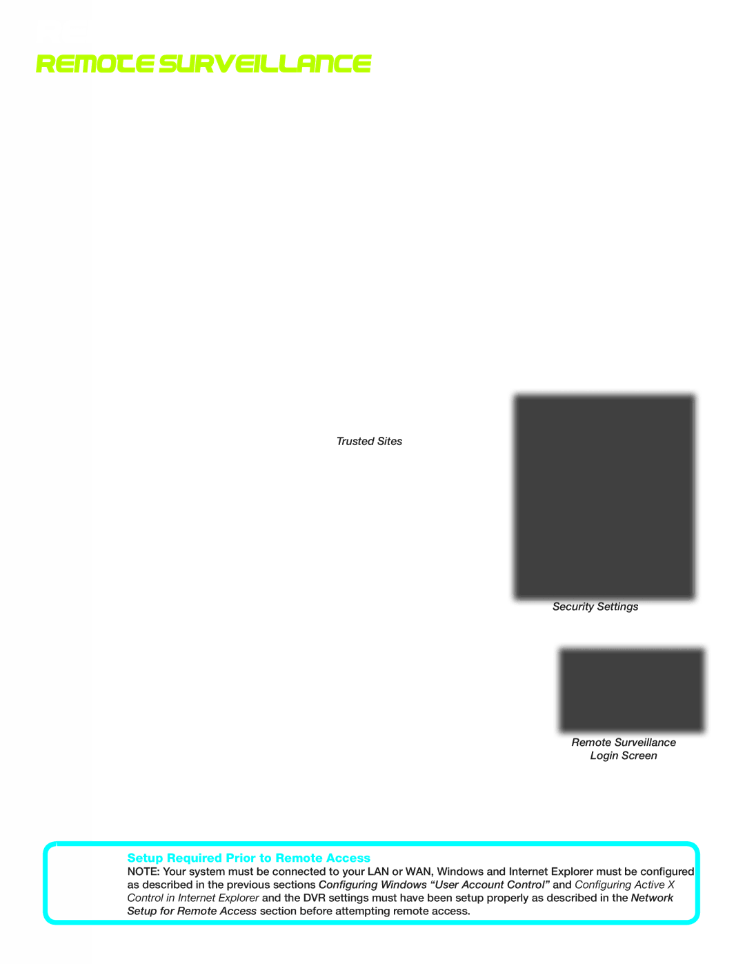 First Alert PRO-D1610 Using Remote Surveillance, Setup Required Prior to Remote Access, Logging Into Your System Remotely 