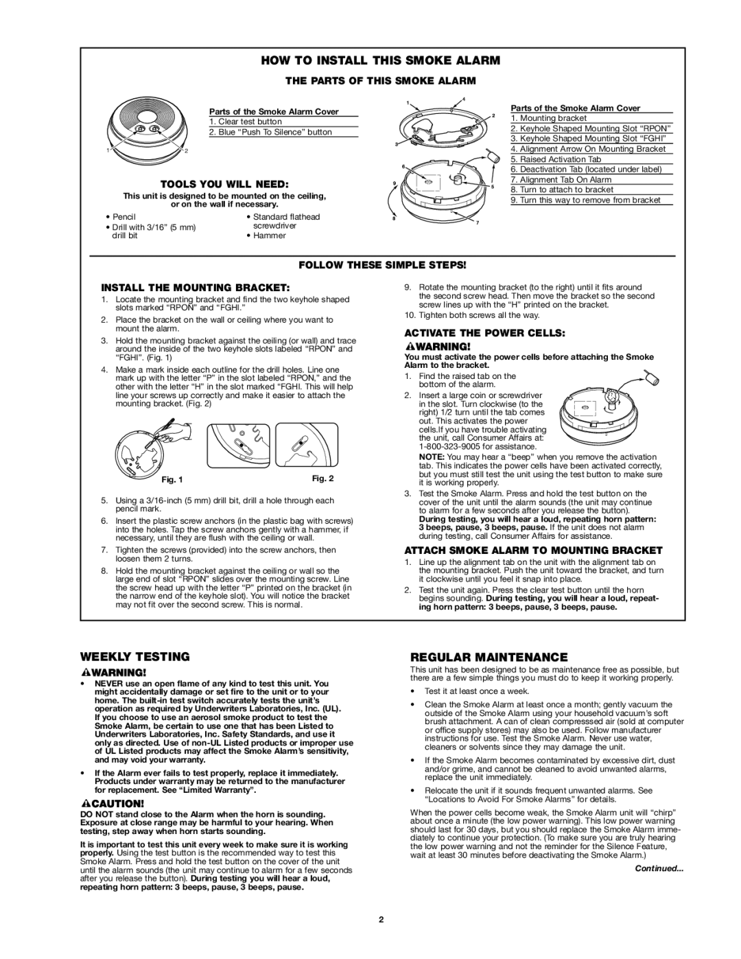 First Alert SA10YR, 4010YR user manual HOW to Install this Smoke Alarm, Weekly Testing, Regular Maintenance 