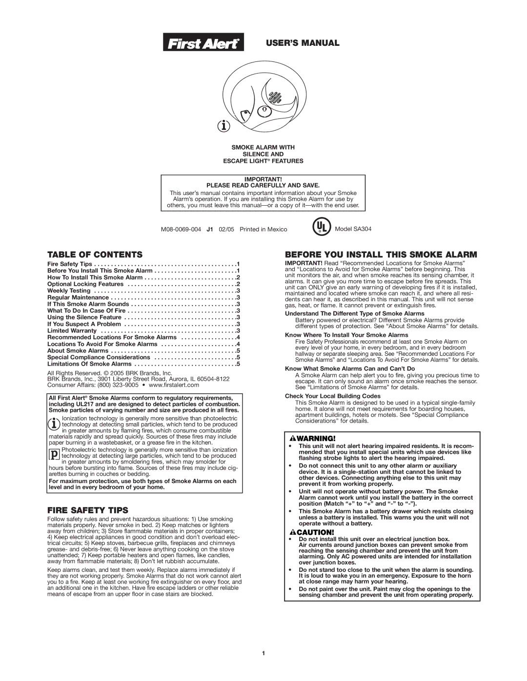 First Alert SA304 user manual USER’S Manual, Table of Contents, Fire Safety Tips, Before YOU Install this Smoke Alarm 