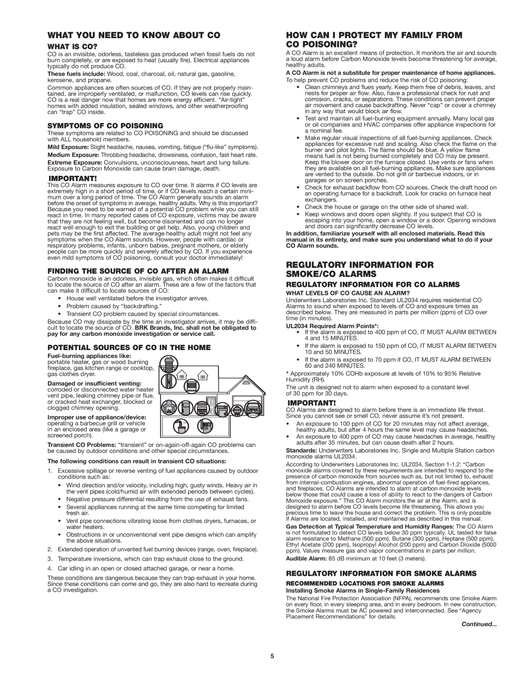 First Alert SCO5 user manual What YOU Need to Know about CO, HOW can I Protect MY Family from CO POISONING? 