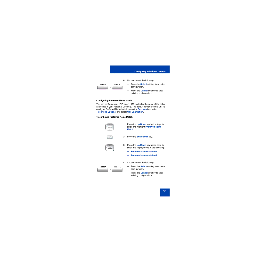 First Virtual Communications 1150E manual Configuring Preferred Name Match, To configure Preferred Name Match 