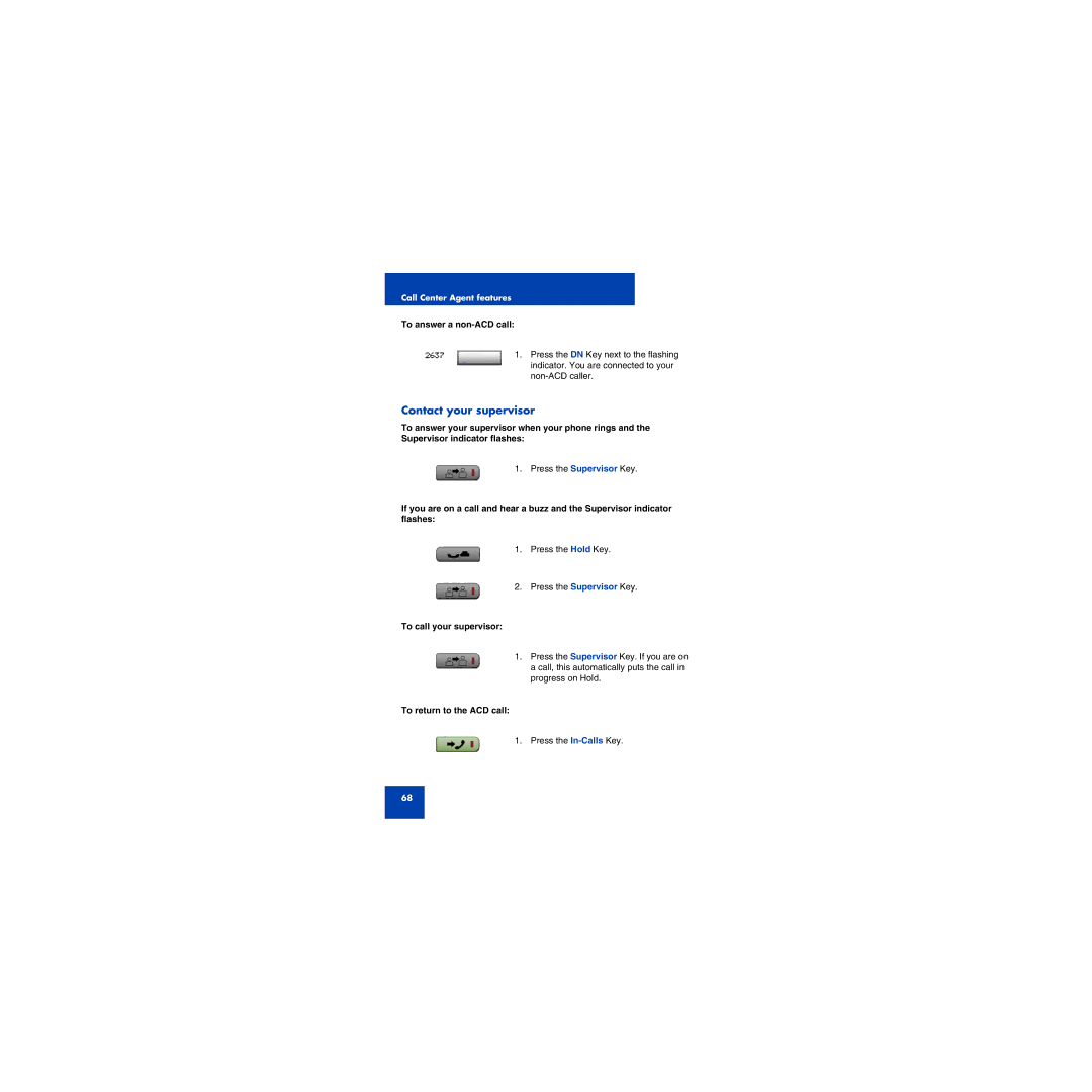 First Virtual Communications 1150E manual Contact your supervisor, To answer a non-ACD call, To call your supervisor 