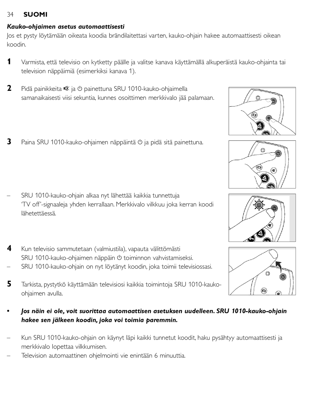 First Virtual Communications SRU 1010 manual Kauko-ohjaimen asetus automaattisesti 