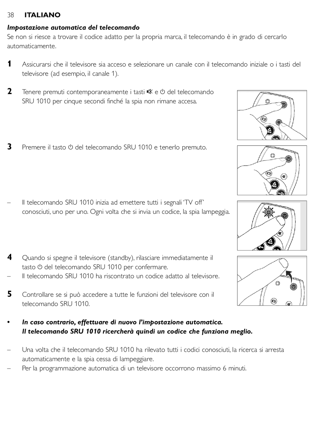 First Virtual Communications SRU 1010 manual Impostazione automatica del telecomando 