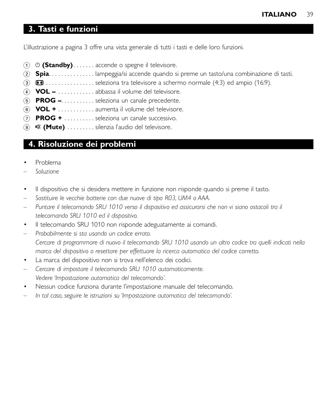 First Virtual Communications SRU 1010 manual Tasti e funzioni, Risoluzione dei problemi, Problema, Soluzione 