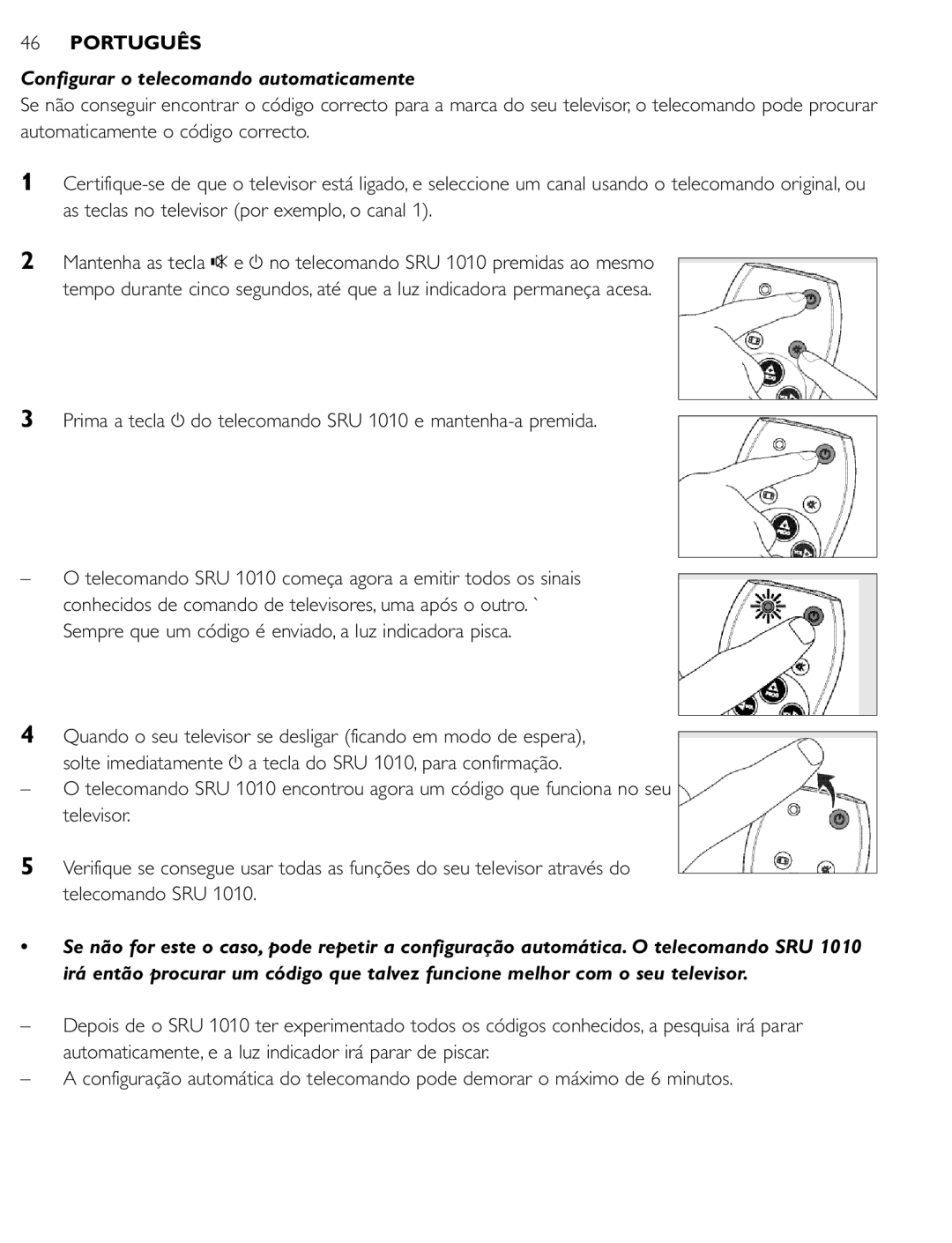 First Virtual Communications SRU 1010 manual Configurar o telecomando automaticamente 