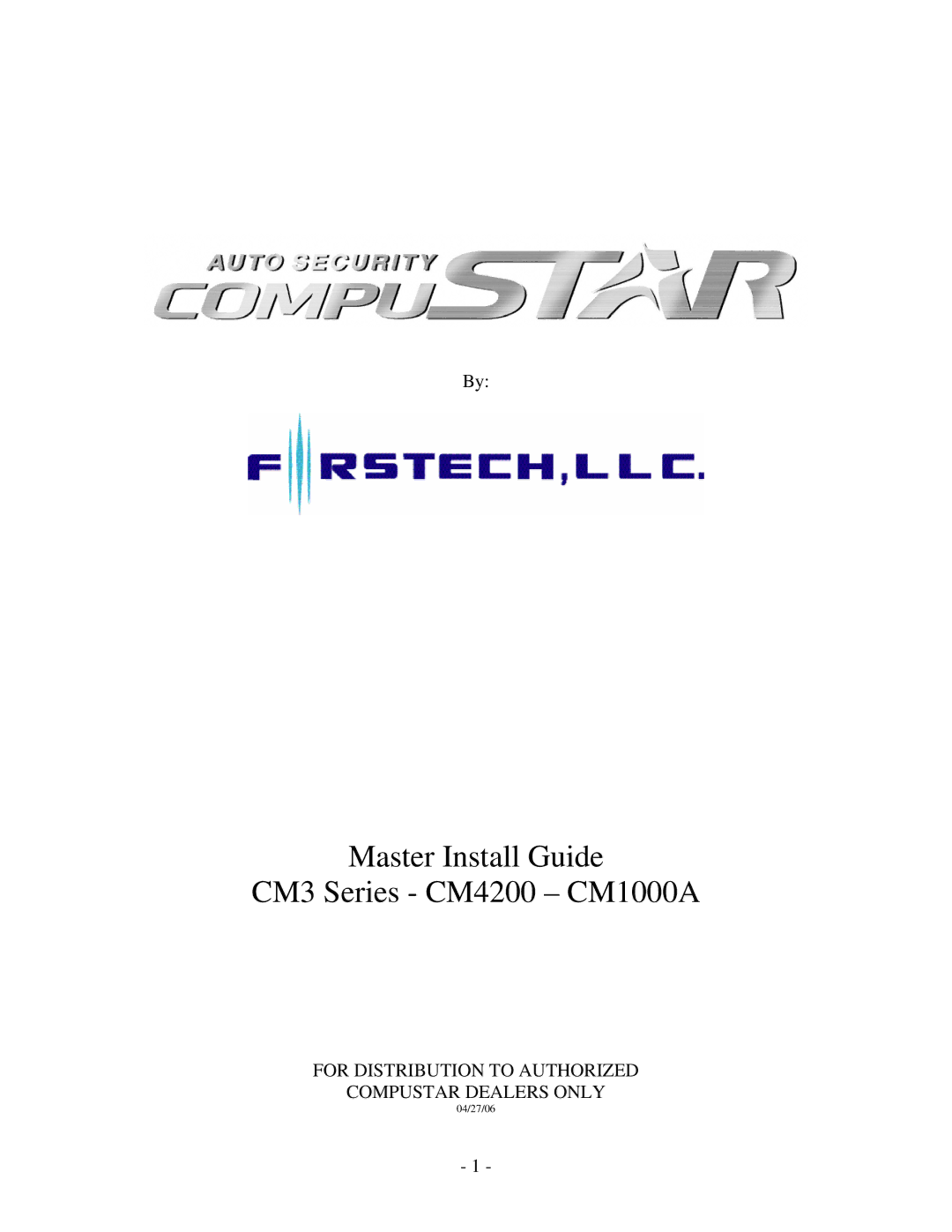 Firstech, LLC CM3 SERIES manual Master Install Guide CM3 Series CM4200 CM1000A 