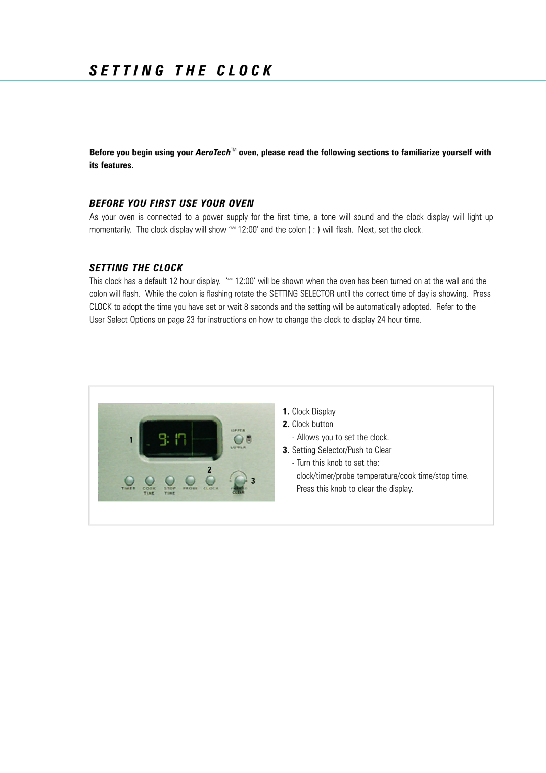 Fisher & Paykel AeroTech manual T T I N G T H E C L O C K, Before YOU First USE Your Oven, Setting the Clock 