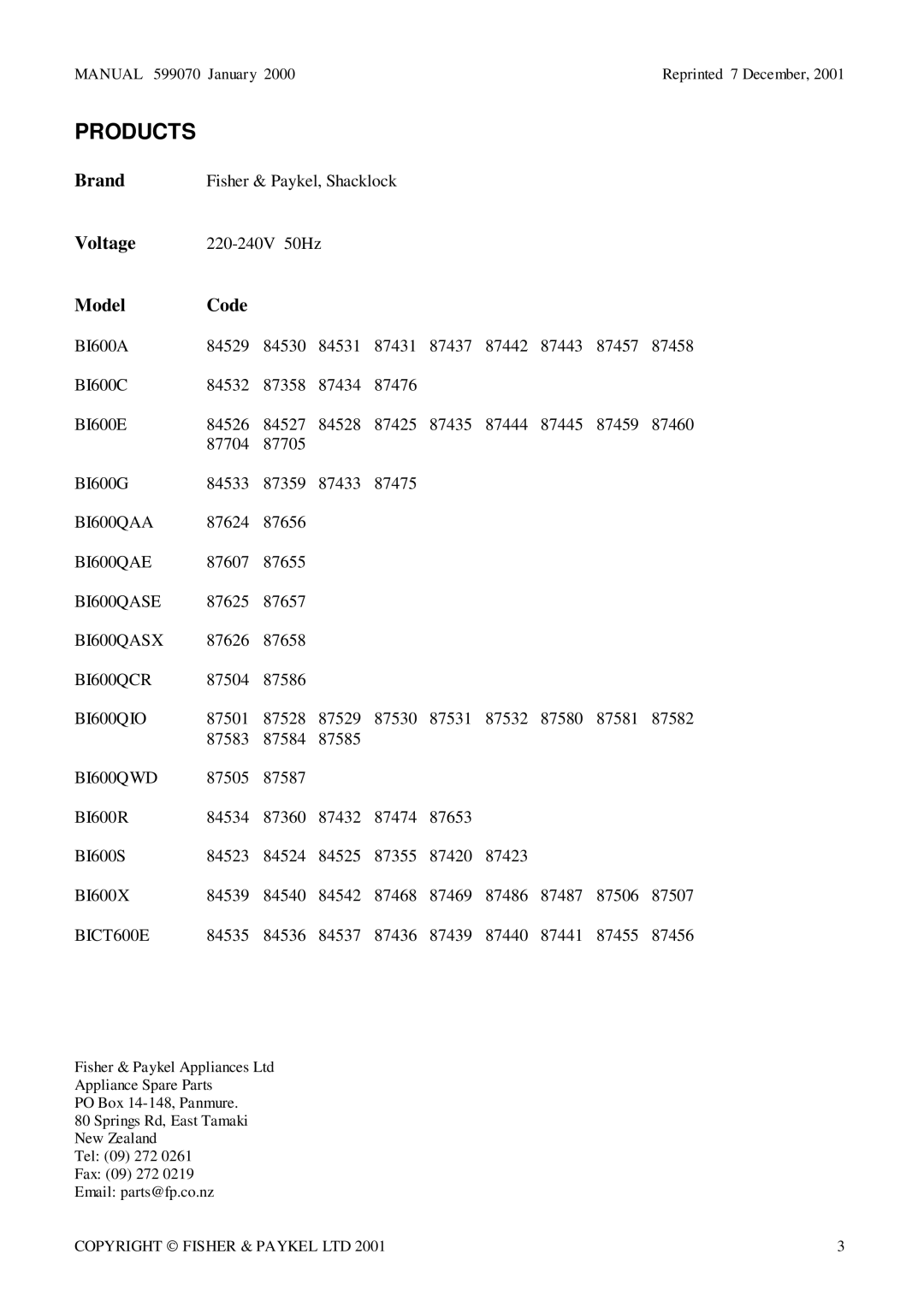 Fisher & Paykel BI600A, BI600QIO BI600QWD, BI600S, BI600GR BI600QAA, BI600CR BI600E, BI600X BICT600E, BI600R BI600RR Products 