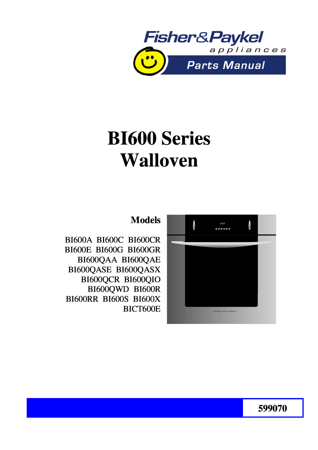 Fisher & Paykel BI600S manual BI600 Series Walloven, Models, 599070, BI600A BI600C BI600CR BI600E BI600G BI600GR 