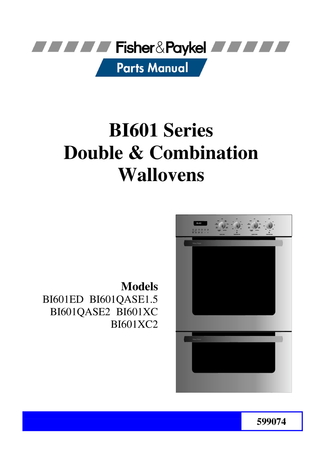 Fisher & Paykel BI601XC2, BI601QASE2, BI601QASE1.5, BI601ED manual BI601 Series Double & Combination Wallovens 