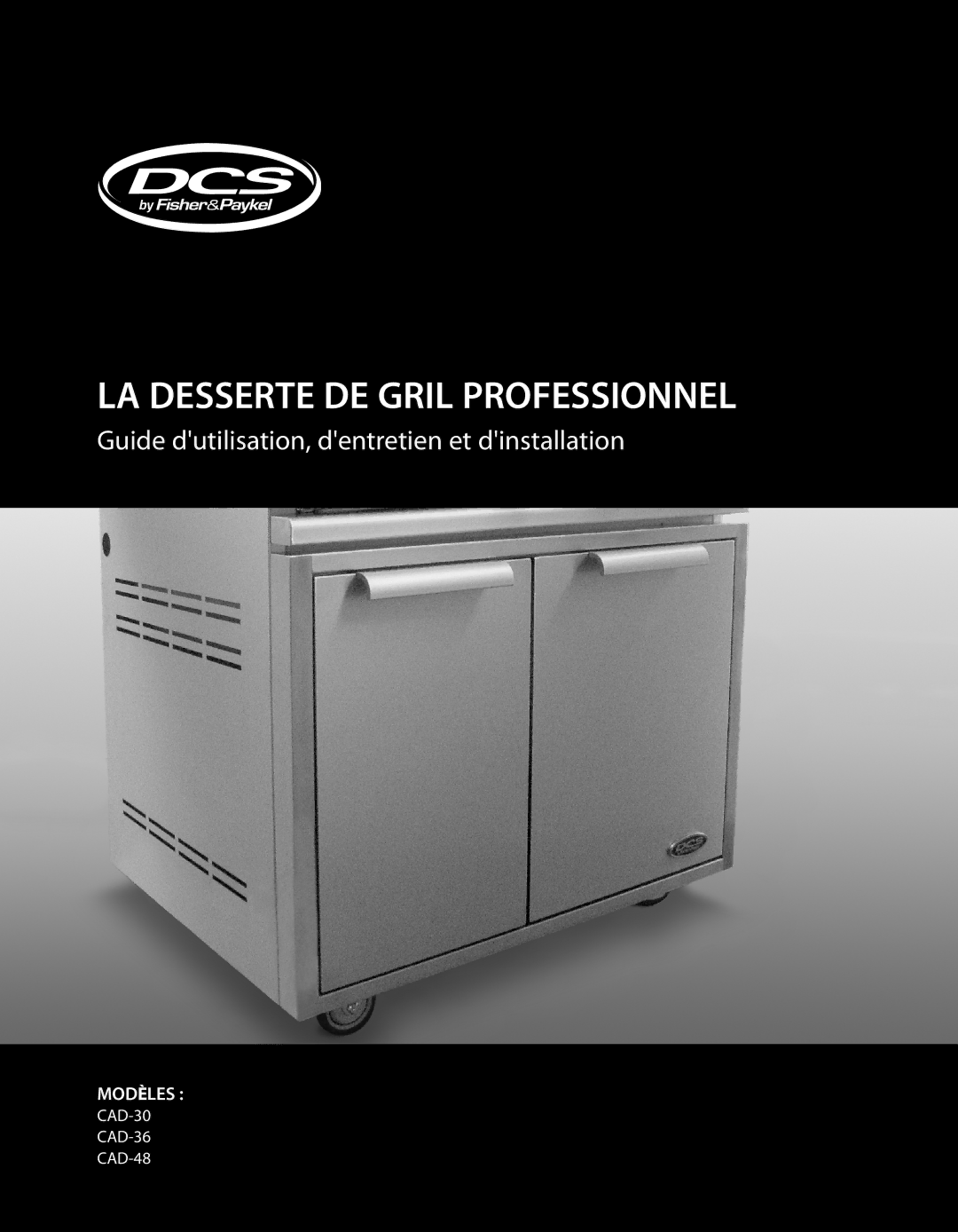 Fisher & Paykel CAD-48, CAD-30, CAD-36 manual LA Desserte DE Gril Professionnel 