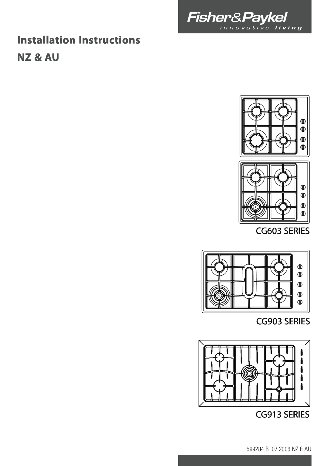 Fisher & Paykel installation instructions Installation Instructions NZ & AU, CG603 SERIES CG903 SERIES CG913 SERIES 