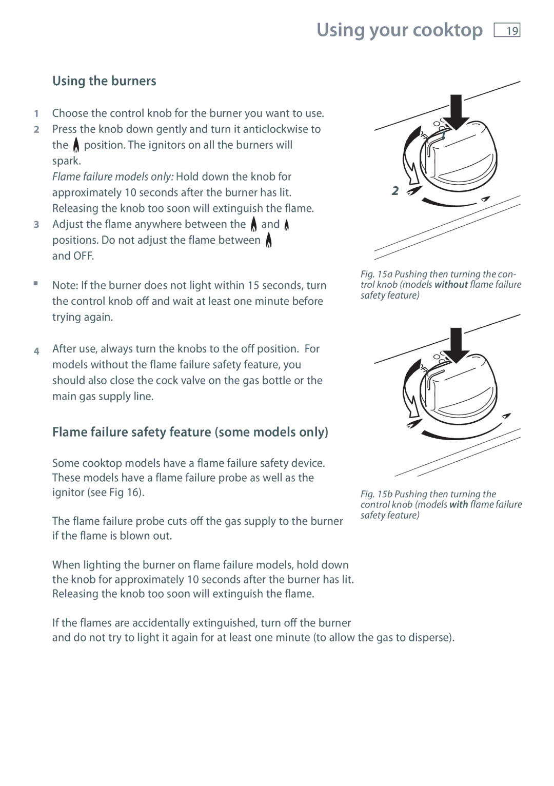 Fisher & Paykel CG604 installation instructions Using the burners, Flame failure models only Hold down the knob for 