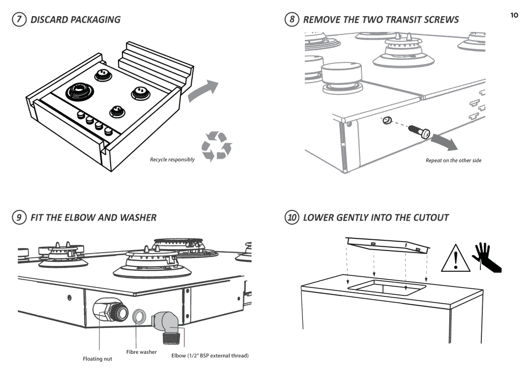 Fisher & Paykel CG905D, CG604D, CG451D, CG603D, CG903D, CG752D, CG302D Discard Packaging Remove the TWO Transit Screws 