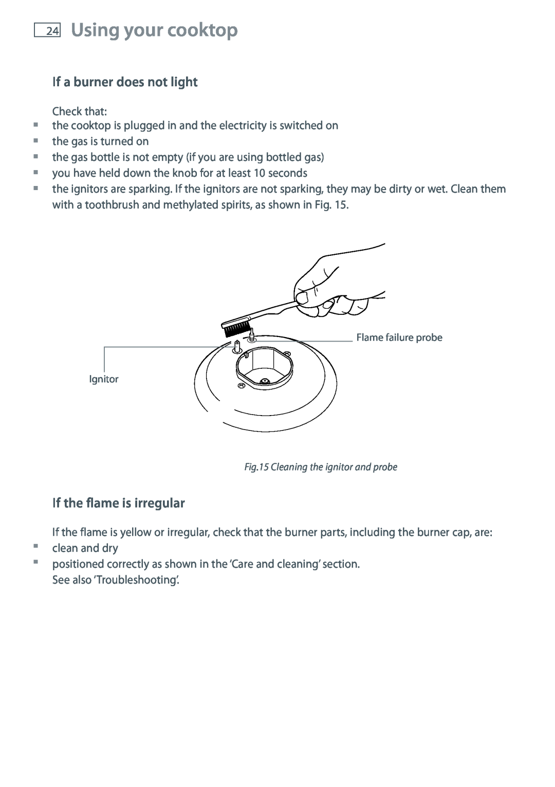 Fisher & Paykel CG705 installation instructions If a burner does not light, If the flame is irregular, Using your cooktop 