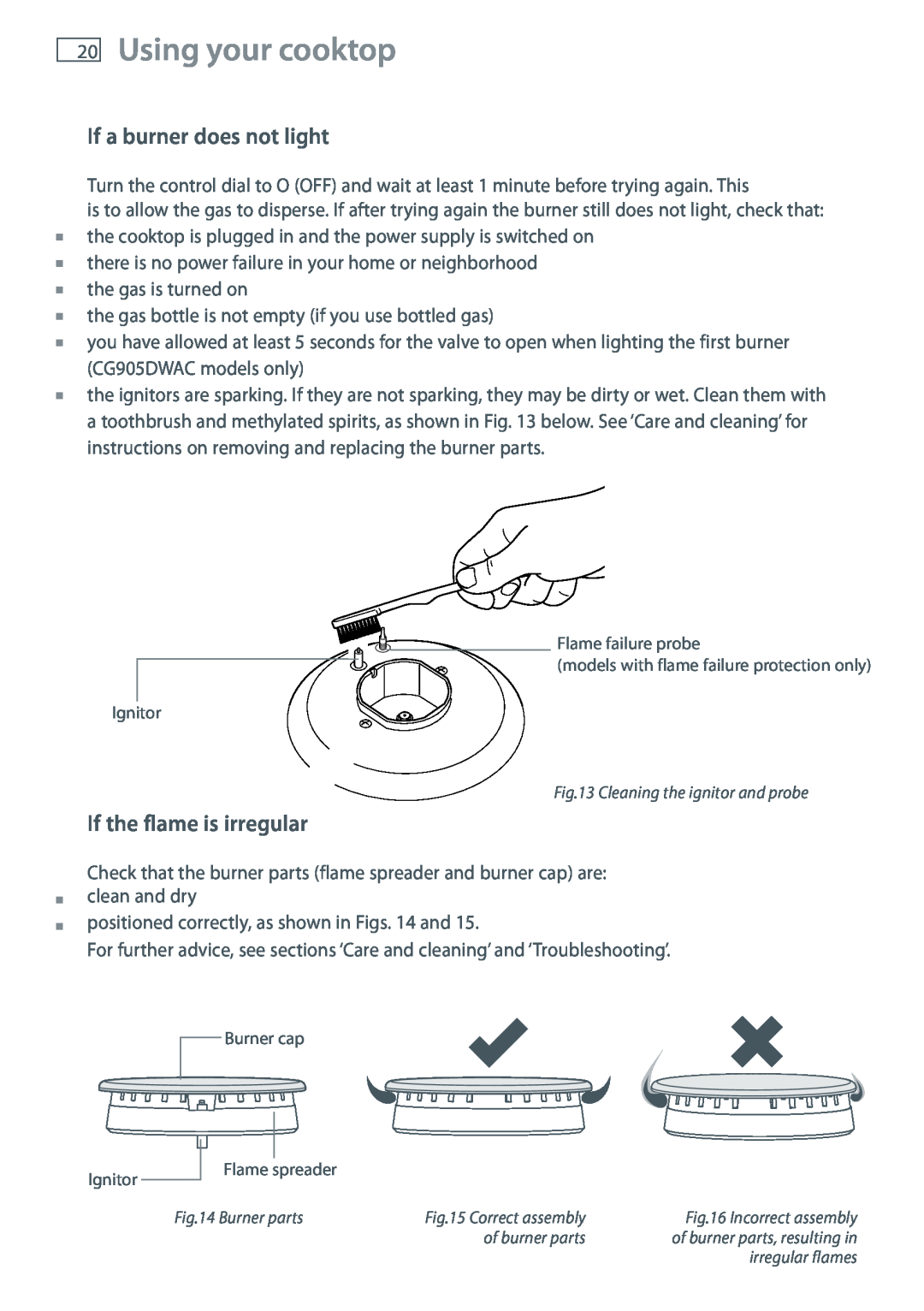 Fisher & Paykel CG905 installation instructions If a burner does not light, If the flame is irregular, Using your cooktop 