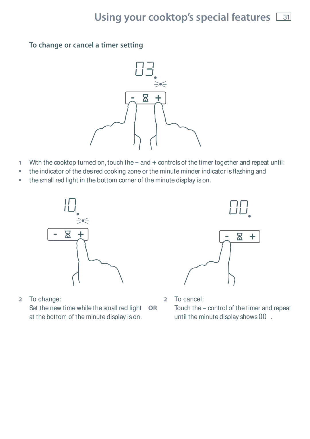 Fisher & Paykel CI754DT, CI905DT, CI604DT installation instructions To change or cancel a timer setting 