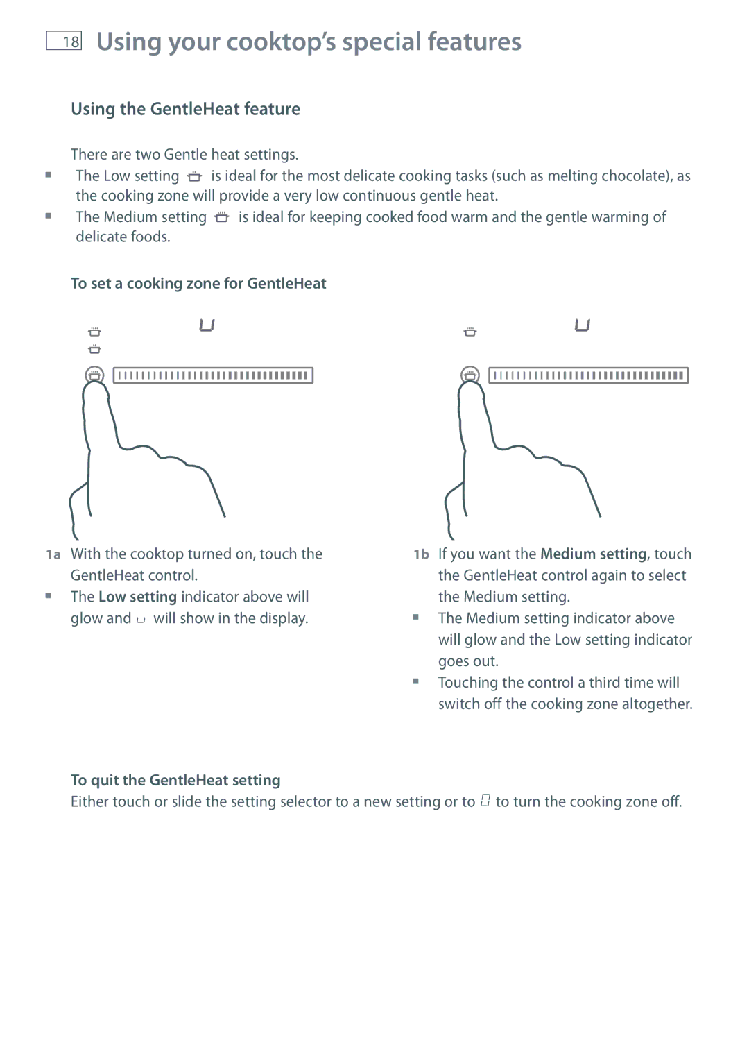 Fisher & Paykel CI754DTB, CI603DTB, CI905DTB, CI604DTB Using the GentleHeat feature, To set a cooking zone for GentleHeat 