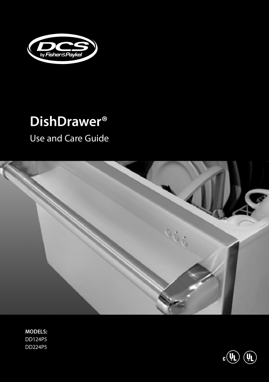 Fisher & Paykel DCS DD224P5, DCS DD124P5 manual DishDrawer, Use and Care Guide, Models 