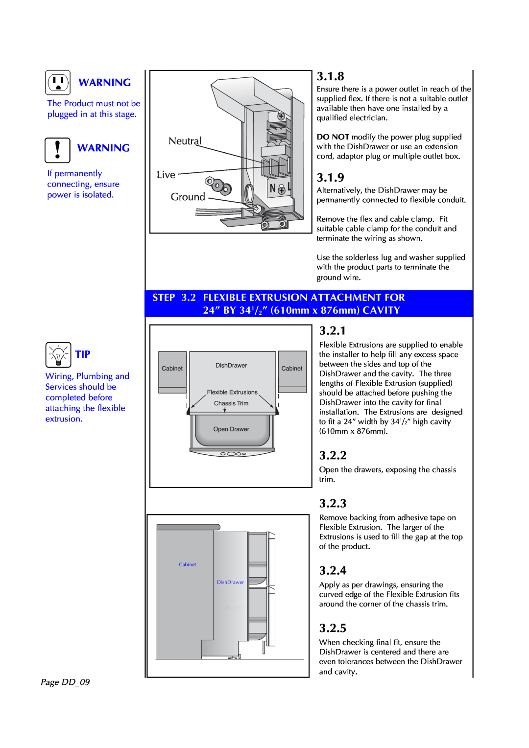 Fisher & Paykel DD602 3.1.8, 3.1.9, 3.2.1, 3.2.2, 3.2.3, 3.2.4, 3.2.5, If permanently connecting, ensure power is isolated 